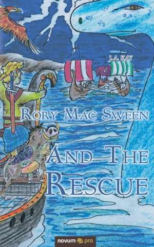 Rory Mac Sween and the Rescue de J. A. Kay