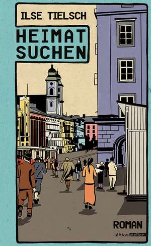 Heimatsuchen de Ilse Tielsch