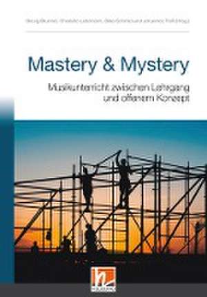 Mastery & Mystery de Georg Brunner