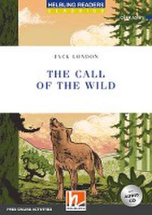 The Call of the Wild, mit 1 Audio-CD de Jack London