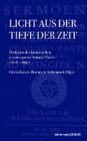 Licht aus der Tiefe der Zeit de Antonio Vieira