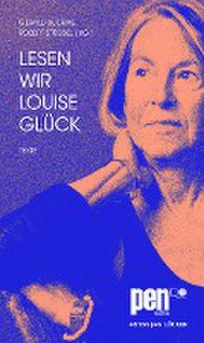 Lesen wir Louise Glück de Gerald Buchas