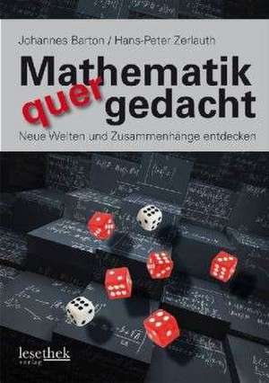 Mathematik quergedacht de Johannes Barton