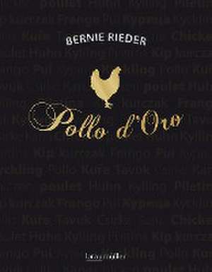 Pollo d'Oro de Bernie Rieder