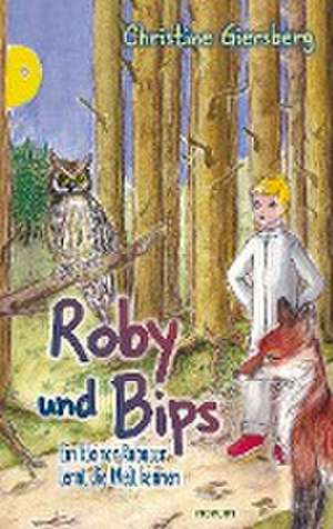 Roby und Bips de Christine Giersberg