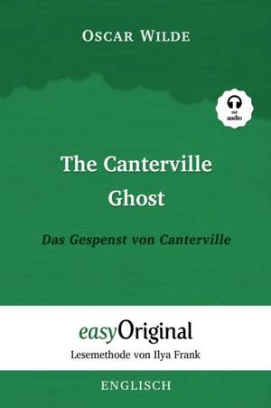 The Canterville Ghost / Das Gespenst von Canterville (mit kostenlosem Audio-Download-Link) de Oscar Wilde