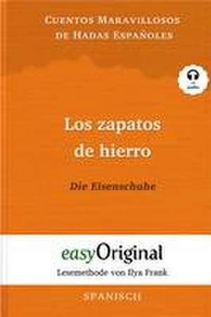 Los zapatos de hierro / Die Eisenschuhe (Buch + Audio-CD) - Lesemethode von Ilya Frank - Zweisprachige Ausgabe Spanisch-Deutsch de Cuentos