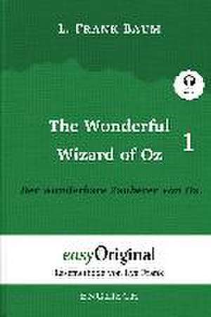 The Wonderful Wizard of Oz / Der wunderbare Zauberer von Oz - Teil 1 (mit kostenlosem Audio-Download-Link) de L. Frank Baum