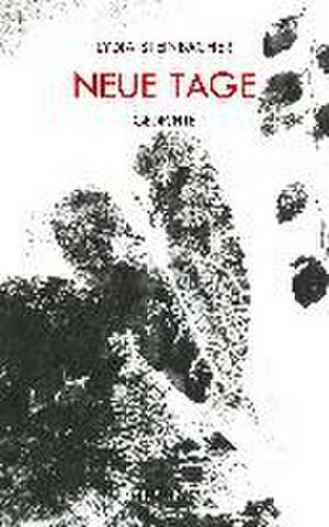 Neue Tage de Lydia Steinbacher
