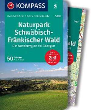 KOMPASS Wanderführer Naturpark Schwäbisch-Fränkischer Wald, Die Wanderregion bei Stuttgart, 50 Touren mit Extra-Tourenkarte de Werner Sippel