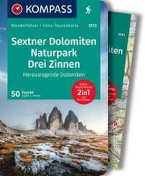 KOMPASS Wanderführer Sextner Dolomiten, Naturpark Drei Zinnen - Herausragende Dolomiten, 50 Touren mit Extra-Tourenkarte de Eugen E Hüsler