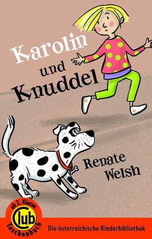 Karolin und Knuddel de Renate Welsh