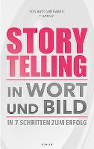 Storytelling in Wort und Bild de Radomir Gabric