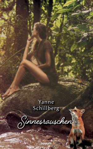 Sinnesrauschen de Yanne Schillberg