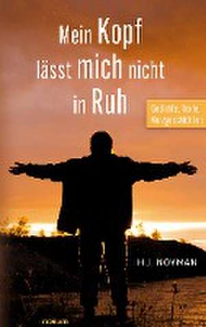 Mein Kopf lässt mich nicht in Ruh de H. J. Noyman