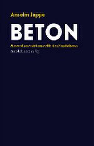 Beton de Anselm Jappe