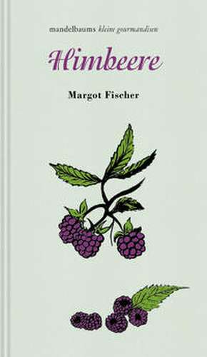 Himbeere de Margot Fischer