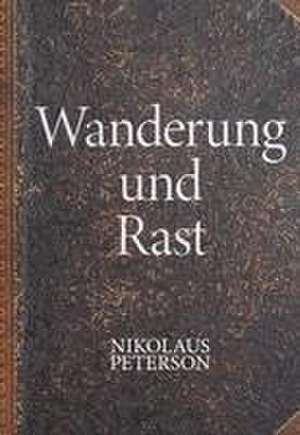 Wanderung und Rast de Nikolaus Peterson