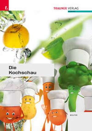 Die Kochschau de Bolter Eveline