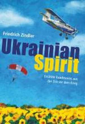 UKRAINIAN SPIRIT de Friedrich Zindler