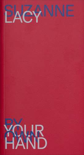 Suzanne Lacy de Suzanne Lacy