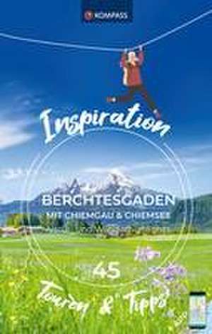 KOMPASS Inspiration Berchtesgaden und Chiemgau mit Chiemsee