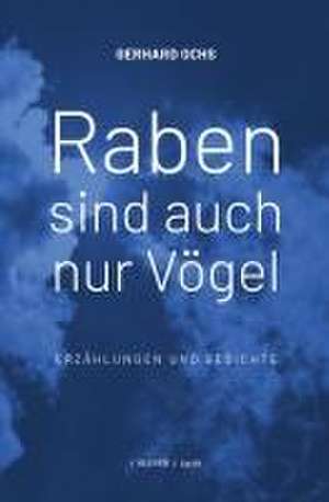 Raben sind auch nur Vögel de Gerhard Ochs