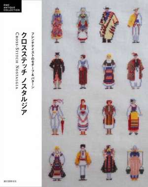 Cross Stitch Nostalgia de Seibundo Shinkosha