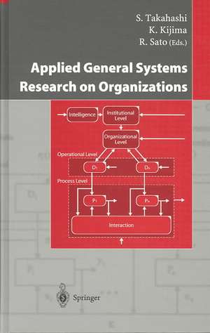 Applied General Systems Research on Organizations de S. Takahashi