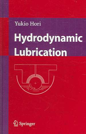 Hydrodynamic Lubrication de Yukio Hori