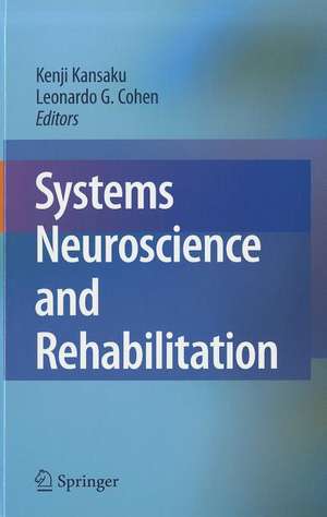 Systems Neuroscience and Rehabilitation de Kenji Kansaku