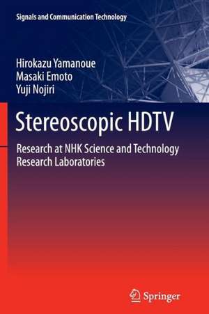 Stereoscopic HDTV: Research at NHK Science and Technology Research Laboratories de Hirokazu Yamanoue