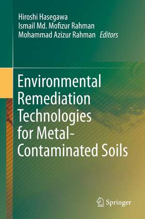 Environmental Remediation Technologies for Metal-Contaminated Soils de Hiroshi Hasegawa