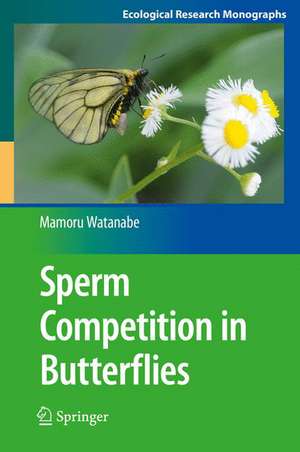 Sperm Competition in Butterflies de Mamoru Watanabe