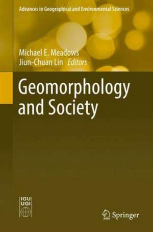 Geomorphology and Society de Michael E. Meadows