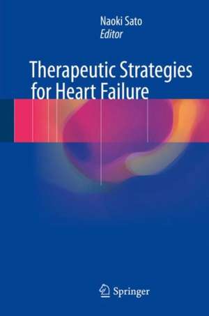 Therapeutic Strategies for Heart Failure de Naoki Sato