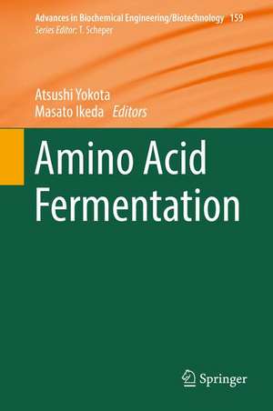 Amino Acid Fermentation de Atsushi Yokota