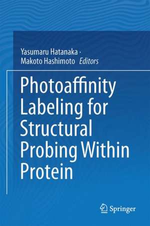 Photoaffinity Labeling for Structural Probing Within Protein de Yasumaru Hatanaka