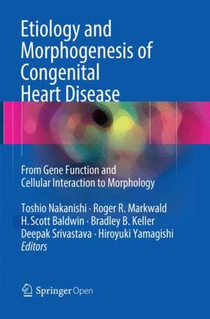 Etiology and Morphogenesis of Congenital Heart Disease: From Gene Function and Cellular Interaction to Morphology de Toshio Nakanishi