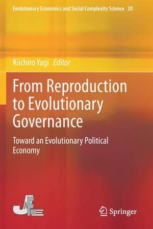 From Reproduction to Evolutionary Governance: Toward an Evolutionary Political Economy de Kiichiro Yagi