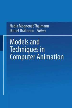 Models and Techniques in Computer Animation de Nadia Magnenat Thalmann