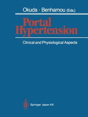 Portal Hypertension: Clinical and Physiological Aspects de Kunio Okuda