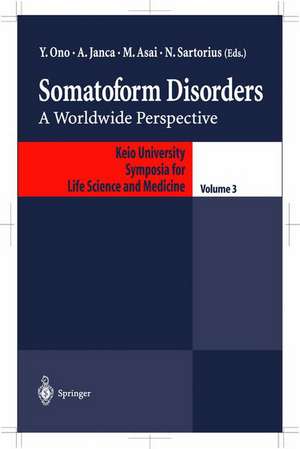 Somatoform Disorders: A Worldwide Perspective de Ono Yutaka