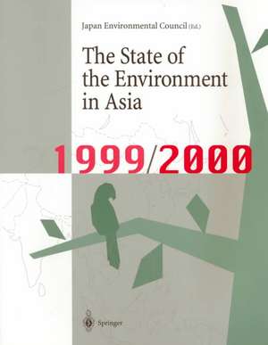 The State of the Environment in Asia: 1999/2000 de The Japan Environmental Council