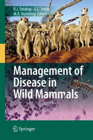 Management of Disease in Wild Mammals de Richard Delahay