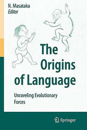 The Origins of Language: Unraveling Evolutionary Forces de Nobuo Masataka