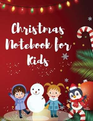 Christmas Notebook for Kids de Millie Zoes