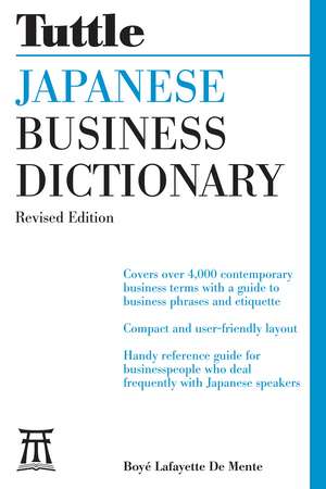 Tuttle Japanese Business Dictionary Revised Edition de Boye Lafayette De Mente