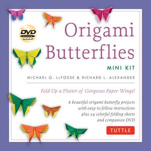 Origami Butterflies Mini Kit: Fold Up a Flutter of Gorgeous Paper Wings!: Kit with Origami Book, 6 Fun Projects, 32 Origami Papers and Instructional DVD de Michael G. LaFosse