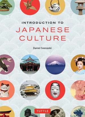 Introduction to Japanese Culture de Daniel Sosnoski